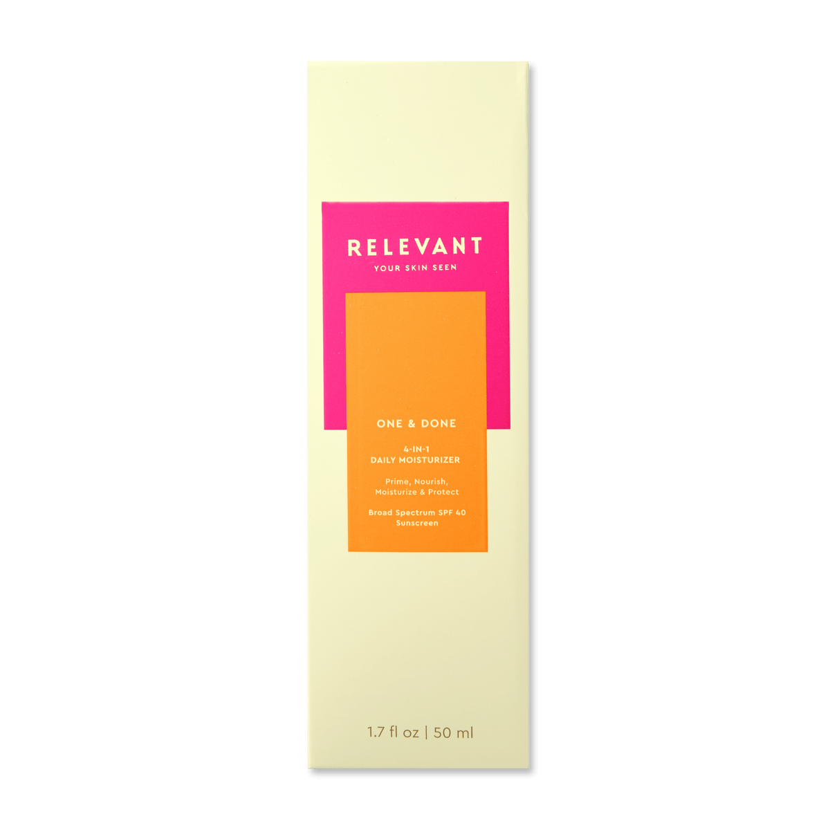 ONE & DONE 4-in-1 DAILY MOISTURIZER with SPF 40 - Relevant: Your Skin Seen